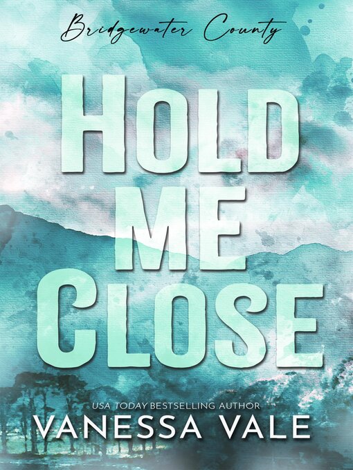 Title details for Hold Me Close by Vanessa Vale - Available